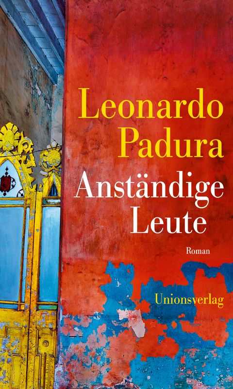 Anst&auml;ndige Leute - Leonardo Padura