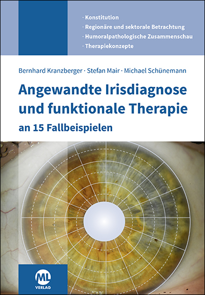 Angewandte Irisdiagnose und funktionale Therapie - Stefan Mair, Michael Schünemann, Bernhard Kranzberger