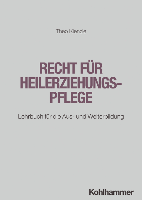 Recht f&uuml;r Heilerziehungspflege - Theo Kienzle