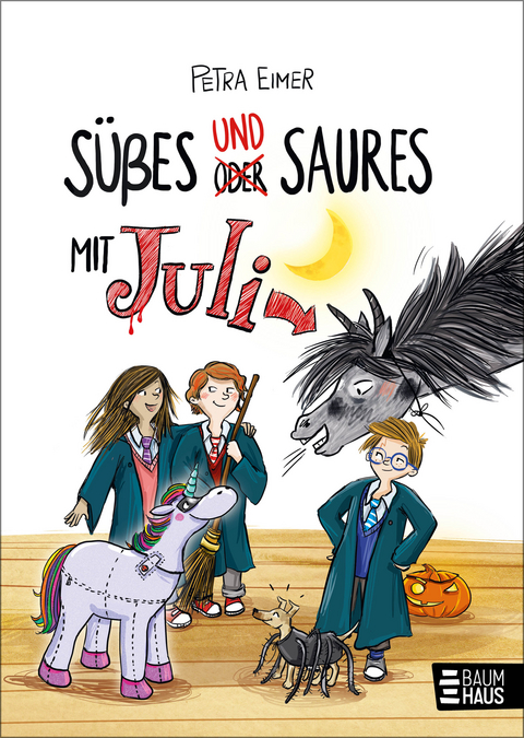 S&uuml;&szlig;es und Saures mit Juli - Petra Eimer