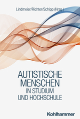 Menschen im Autismus-Spektrum in Studium und Hochschule - 