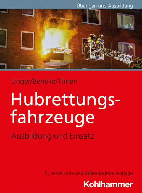 Hubrettungsfahrzeuge - Jan Ole Unger, Nils Beneke, Klaus Thrien