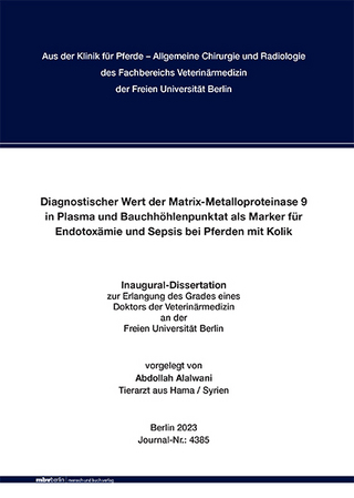 Diagnostischer Wert der Matrix-Metalloproteinase 9 in Plasma und Bauchhöhlenpunktat als Marker für Endotoxämie und Sepsis bei Pferden mit Kolik