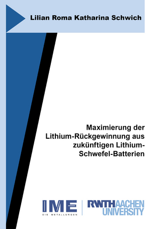 Maximierung der Lithium-Rückgewinnung aus zukünftigen Lithium-Schwefel-Batterien