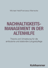 Nachhaltigkeitsmanagement in der Altenhilfe - Michael Held, Francesca Warnecke