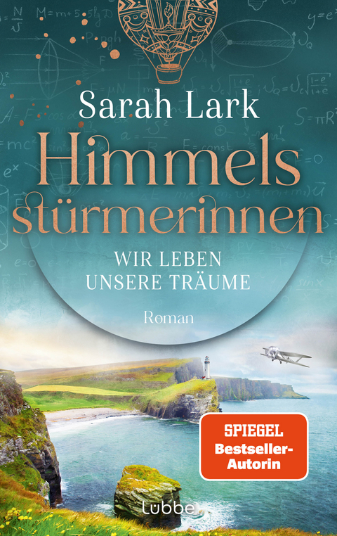Himmelsst&uuml;rmerinnen - Wir leben unsere Tr&auml;ume - Sarah Lark