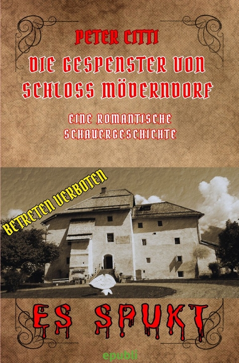 Die Gespenster von Schloss M&ouml;derndorf - Peter Citti