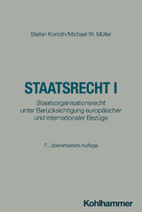 Staatsrecht I - Stefan Korioth, Michael W. M&uuml;ller