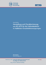 Herstellung und Charakterisierung von RF-SETs f&uuml;r die Fehlerdetektion in Halbleiter-Einzelelektronenpumpen - David Reifert