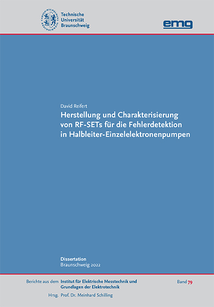 Herstellung und Charakterisierung von RF-SETs f&uuml;r die Fehlerdetektion in Halbleiter-Einzelelektronenpumpen - David Reifert