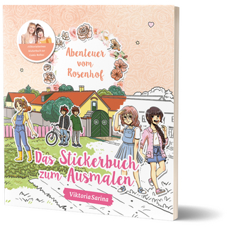 Abenteuer vom Rosenhof: Das Stickerbuch zum Ausmalen
