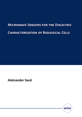 Microwave Sensors for the Dielectric Characterization of Biological Cells