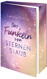 Das Funkeln von Sternenstaub - Larissa Schira