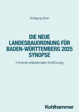 Die neue Landesbauordnung für Baden-Württemberg 2025 Synopse - Wolfgang Stein