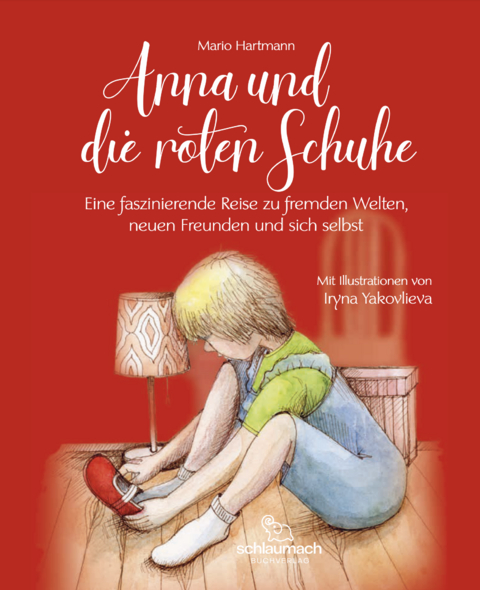 Anna und die roten Schuhe - Mario Hartmann