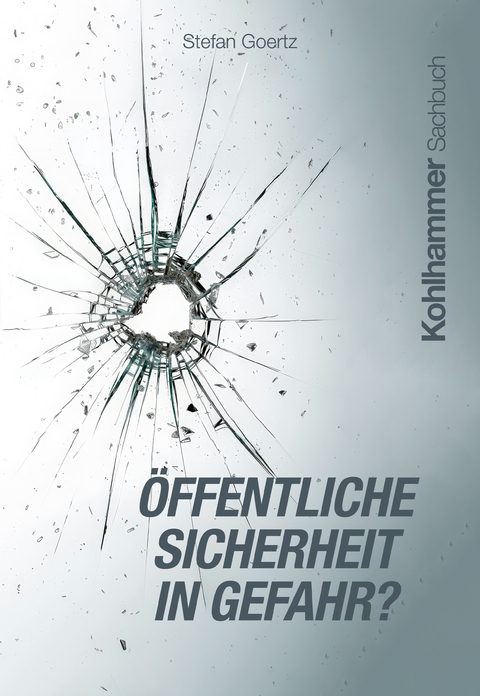 &Ouml;ffentliche Sicherheit in Gefahr? - Stefan Goertz