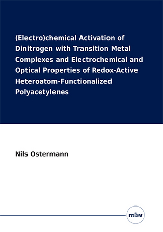 (Electro)chemical Activation of Dinitrogen with Transition Metal Complexes and Electrochemical and Optical Properties of Redox-Active Heteroatom-Functionalized Polyacetylenes