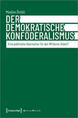 Der demokratische Konf&ouml;deralismus - M&uuml;sl&uuml;m &Ouml;rt&uuml;l&uuml;