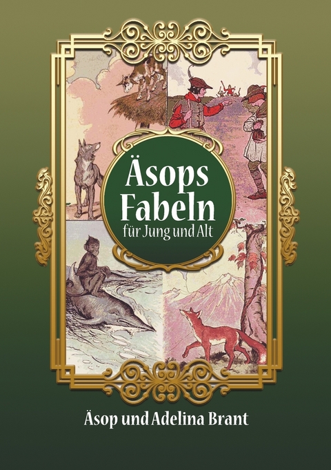 &Auml;sops Fabeln f&uuml;r Jung und Alt - Adelina Brant,  &Auml;sop