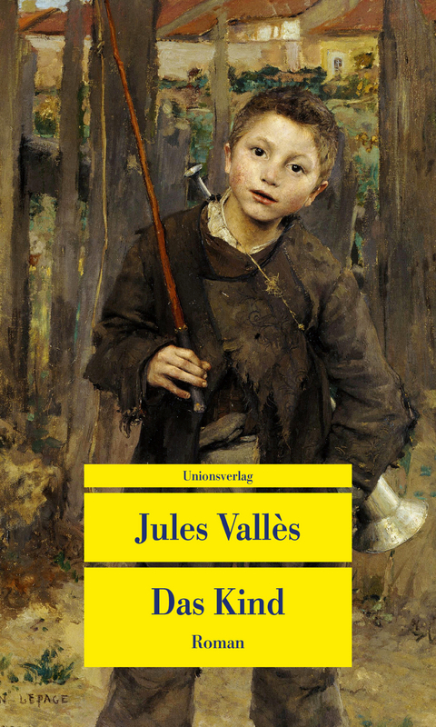 Das Kind - Jules Vall&egrave;s