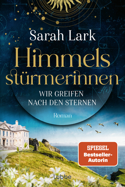 Himmelsst&uuml;rmerinnen - Wir greifen nach den Sternen - Sarah Lark