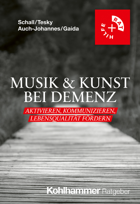 Musik & Kunst bei Demenz - Arthur Schall, Valentina A. Tesky, Inga Auch-Johannes