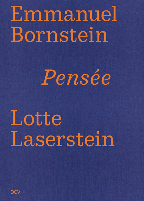 Emmanuel Bornstein / Lotte Laserstein &ndash; Pens&eacute;e - Anna-Carola Krausse, Michael Stor&aring;kers