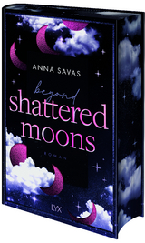 Beyond Shattered Moons - Anna Savas
