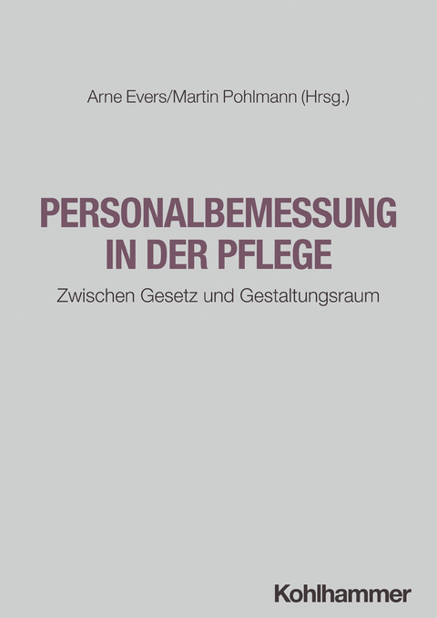 Personalbemessung in der Pflege - 