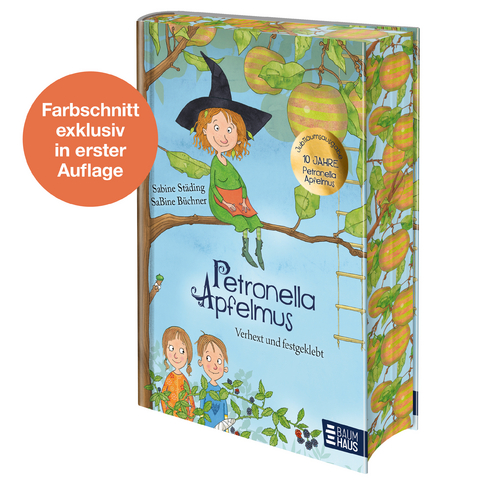 Petronella Apfelmus - Verhext und festgeklebt. Jubiläums-Ausgabe - Sabine Städing