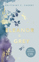 Eleanor & Grey: English Edition by LYX - Brittainy Cherry