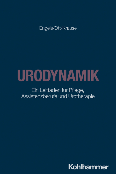 Urodynamik - Thomas Engels, Franziska Ott, Martin Krause