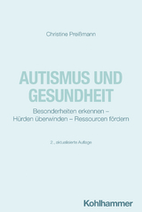 Autismus und Gesundheit - Christine Prei&szlig;mann
