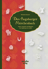 Das Augsburger M&auml;rchenbuch - Michaela Hanauer