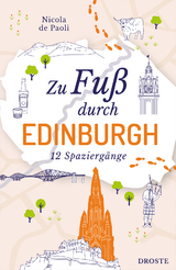 Zu Fu&szlig; durch Edinburgh - Nicola de Paoli