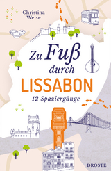 Zu Fu&szlig; durch Lissabon - Christina Weise