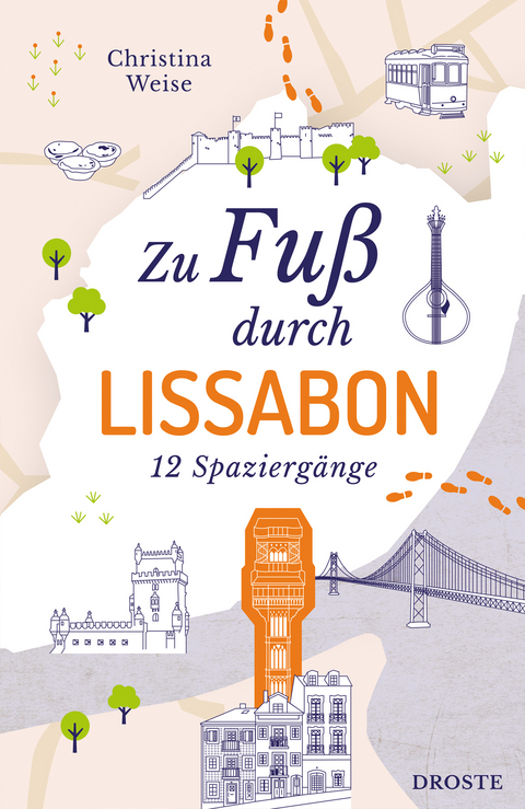 Zu Fu&szlig; durch Lissabon - Christina Weise