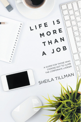 Life Is More Than a Job - Sheila Tillman
