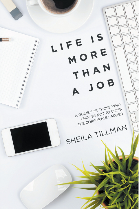 Life Is More Than a Job - Sheila Tillman