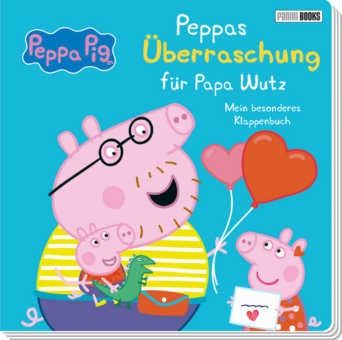 Peppa Pig: Peppas &Uuml;berraschung f&uuml;r Papa Wutz - Mein besonderes Klappenbuch -  Panini