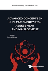 Advanced Concepts In Nuclear Energy Risk Assessment And Management - 
