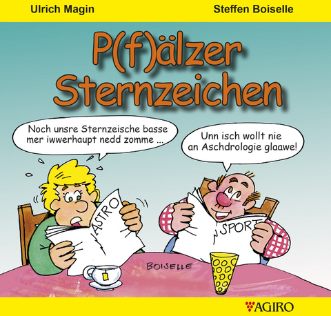 P(f)&auml;lzer Sternzeichen - Ulrich Magin, Steffen Boiselle