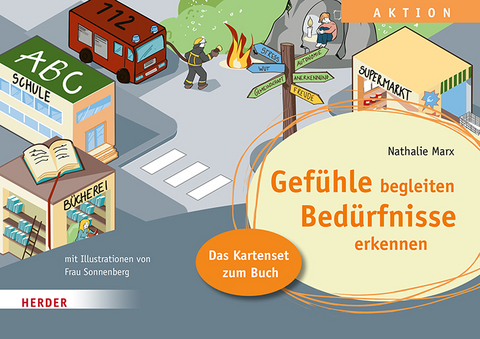 Gefühle begleiten, Bedürfnisse erkennen in der Ganztagsschule. Das Kartenset zum Buch - Nathalie Marx