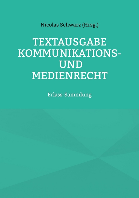 Textausgabe Kommunikations- und Medienrecht - 