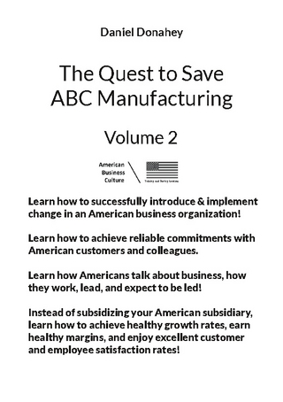 The Quest to Save ABC Manufacturing: Volume 2