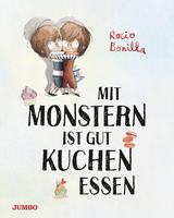 Mit Monstern ist gut Kuchen essen - Rocio Bonilla