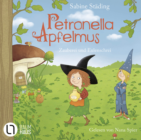 Petronella Apfelmus - Zauberei und Eulenschrei - Sabine St&auml;ding