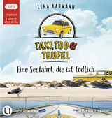 Taxi, Tod und Teufel - Eine Seefahrt, die ist t&ouml;dlich - Lena Karmann