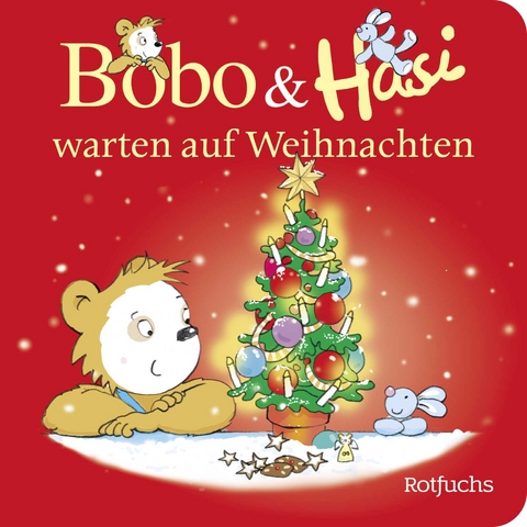 Bobo & Hasi warten auf Weihnachten - Doroth&eacute;e B&ouml;hlke