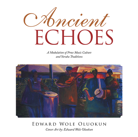 Ancient Echoes - Edward Wole Oluokun